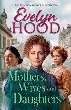 Mothers, Wives and Daughters