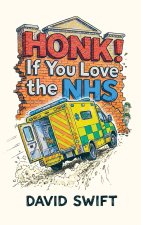 Honk! If You Love the NHS