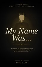 My Name Was