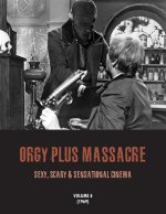 ORGY PLUS MASSACRE 8