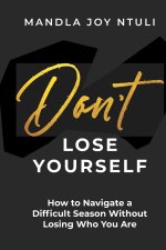 DON'T LOSE YOURSELF