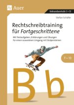 Rechtschreibtraining für Fortgeschrittene 7-13