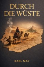 Durch die Wüste