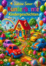 Kunterbunte Kindergeschichten