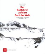 Der Radfahrer auf dem Dach der Welt