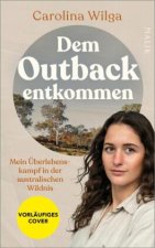 Dem Outback entkommen