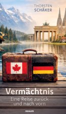 Vermächtnis - Eine Reise zurück und nach vorn