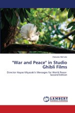 ''War and Peace'' in Studio Ghibli Films