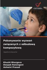 Pokonywanie wyzwań związanych z odbudową kompozytową