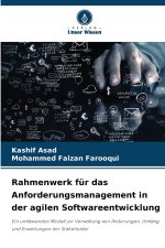 Rahmenwerk für das Anforderungsmanagement in der agilen Softwareentwicklung