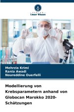 Modellierung von Krebsparametern anhand von Globocan Marokko 2020-Schätzungen
