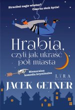 Hrabia, czyli jak ukraść pół miasta