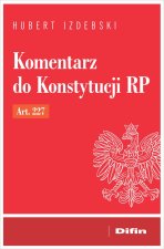 Komentarz do Konstytucji RP art. 227