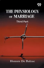 The Physiology Of Marriage Third Part