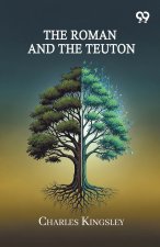 The Roman And The Teuton