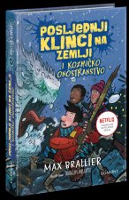 Posljednji klinci na Zemlji i kozmičko onostranstvo