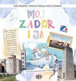Moj Zadar i ja -ilustrirana povijest Zadra za djecu i mlade