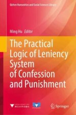 The Practical Logic of Leniency System of Confession and Punishment