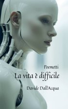 La vita è difficile Poemetti
