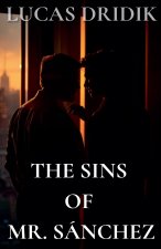 The Sins of Mr. Sánchez