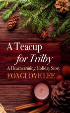A Teacup for Trilby