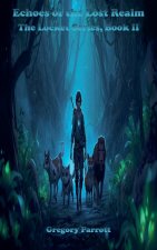 Echoes of the Lost Realm