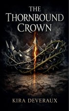 The Thornbound Crown
