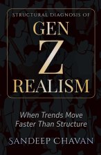 Structural Diagnosis of Gen Z Realism
