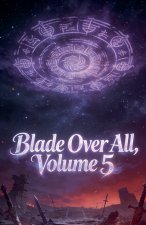 Blade Over All, Volume 5