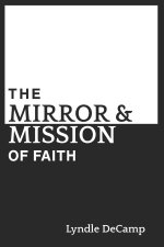 The Mirror and Mission of Faith