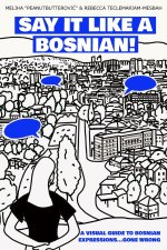 Say it like a Bosnian