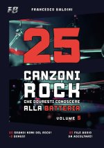 25 CANZONI ROCK CHE DOVRESTI CONOSCERE ALLA BATTERIA (Volume 5)