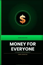 MONEY FOR EVERYONE