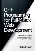 C++ Programming for Full-Stack Web Development