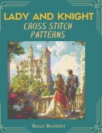 LADY AND KNIGHT CROSS STITCH PATTERNS