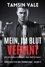 Mein, im Blut vereint