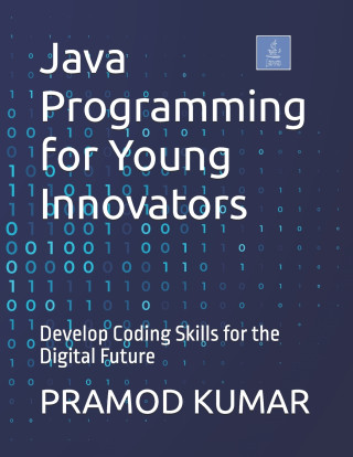 Java Programming for Young Innovators