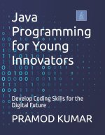 Java Programming for Young Innovators