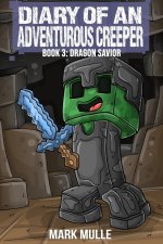Diary of an Adventurous Creeper (Book 3)