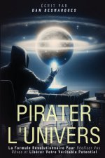 Pirater l'Univers