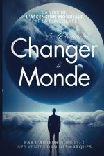 Comment Changer le Monde