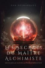 Les Secrets du Maître Alchimiste