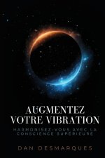 Augmentez Votre Vibration