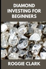 Diamond Investing For Beginners