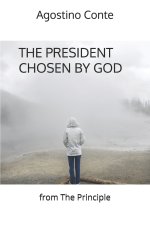 The President chosen by God