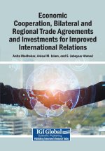 Economic Cooperation, Bilateral and Regional Trade Agreements and Investments for Improved International Relations