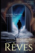 Concevez la Vie de Vos Rêves