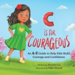 C is for Courageous
