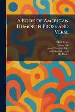 A Book of American Humor in Prose and Verse