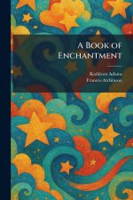 A Book of Enchantment